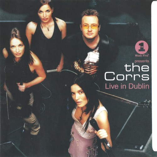 VH1 Presents The Corrs Live in Dublin封面