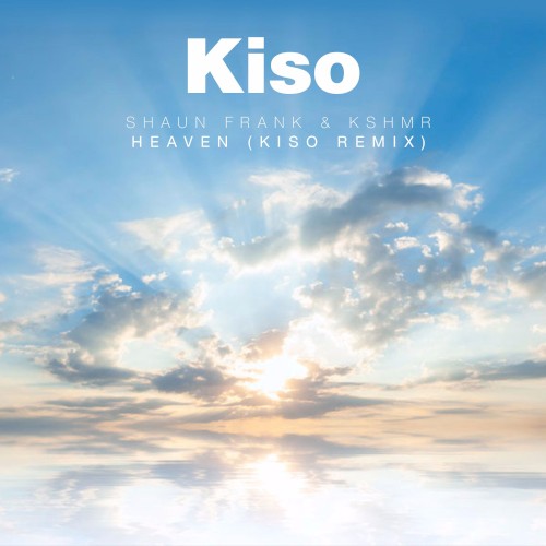 Heaven (Kiso remix)封面