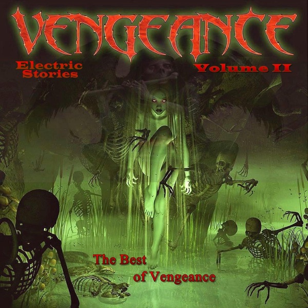 Electric Stories: The Best of Vengeance, Vol. II封面