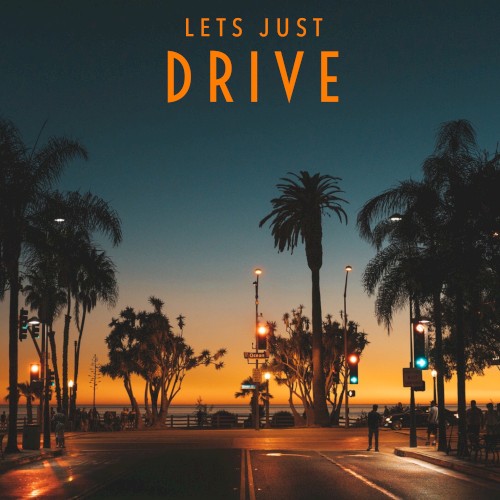 Lets Just Drive封面