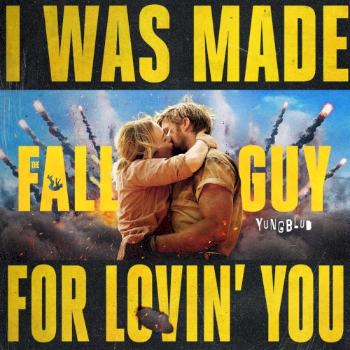 I Was Made For Lovin' You (from The Fall Guy)封面