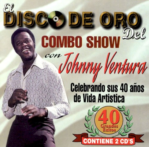 El disco de oro del combo show con Johnny Ventura封面