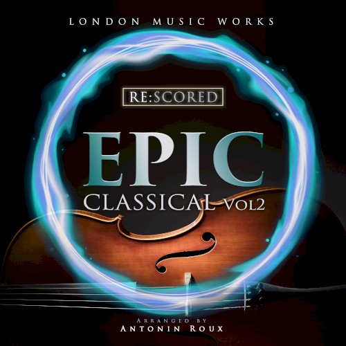 Re:Scored - Epic Classical (Vol.2)封面
