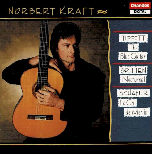 Tippett: The Blue Guitar / Britten: Nocturnal / Schafer: Le Cri de Merlin封面