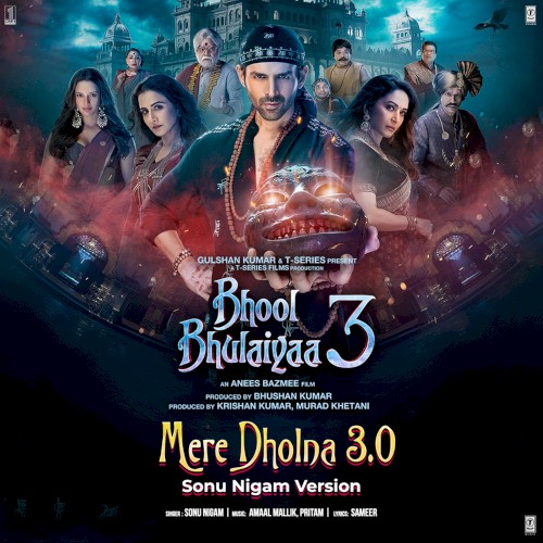 Mere Dholna 3.0 (Sonu Nigam Version) [From "Bhool Bhulaiyaa 3"]封面