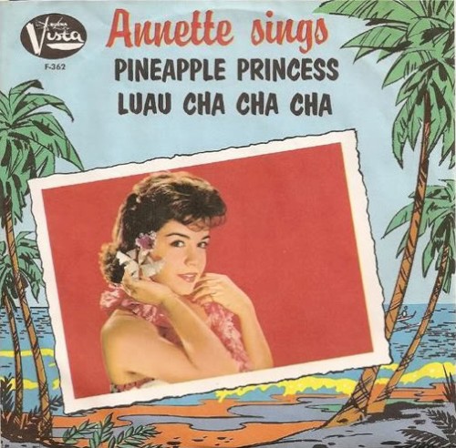 Annette Sings: Pineapple Princess / Luau Cha Cha Cha封面