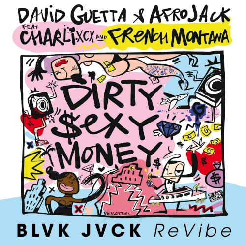 Dirty Sexy Money (BLVK JVCK ReVibe)封面