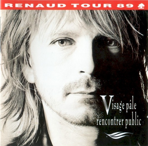 Renaud Tour 89: Visage pâle rencontrer public封面