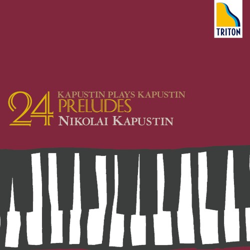 Kapustin Plays Kapustin: 24 Preludes封面