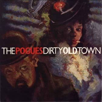 Dirty Old Town封面
