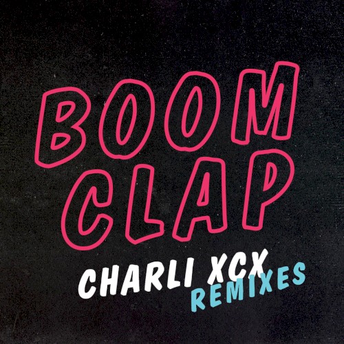 Boom Clap (remixes)封面