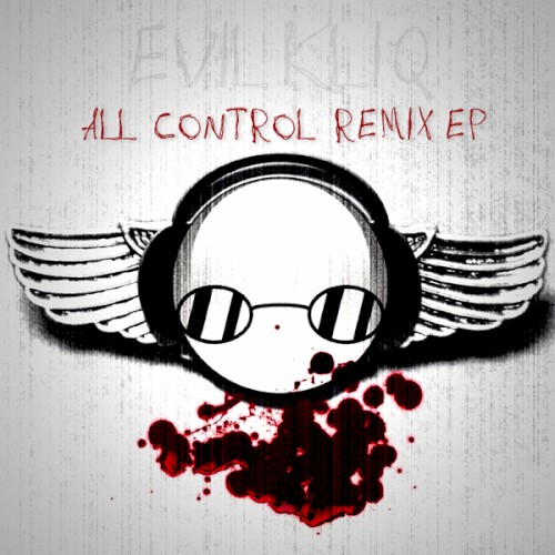 Evil Kliq: All Control Remix EP封面