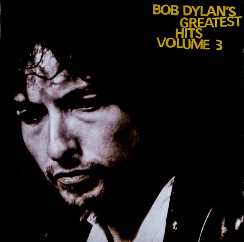 Bob Dylan’s Greatest Hits, Volume 3封面