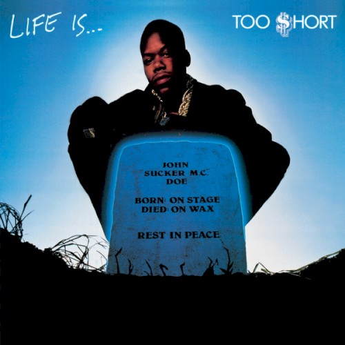 Life Is… Too $hort封面