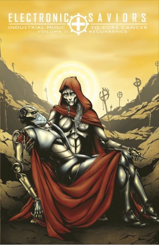 Electronic Saviors: Industrial Music to Cure Cancer, Volume II: Recurrence封面