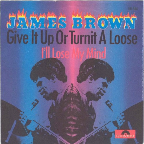 Give It Up or Turnit a Loose / I’ll Lose My Mind封面