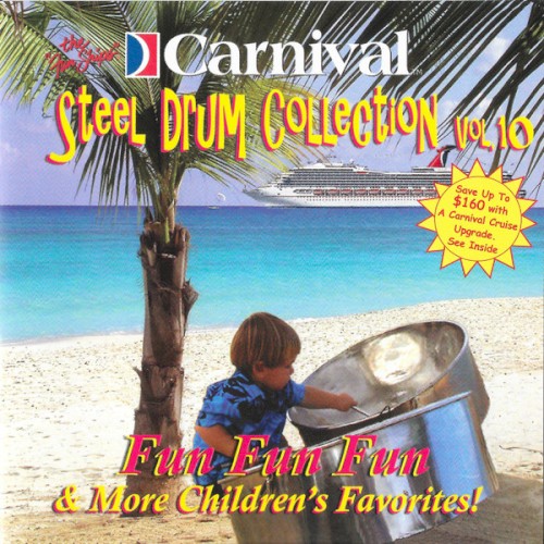 Steel Drum Island Collection, Vol. 10: Fun Fun Fun & Many More Children's Favorites!封面