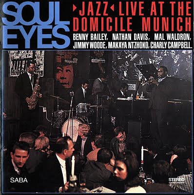 Soul Eyes: Jazz Live at the Domicile Munich封面