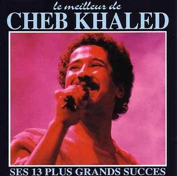 Le Meilleur de Cheb Khaled封面