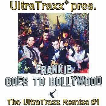 UltraTrax pres. Frankie Goes to Hollywood - The UltraTraxx Remixe #1封面