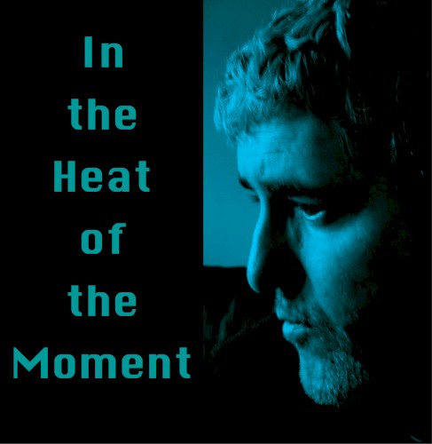 In the Heat of the Moment封面