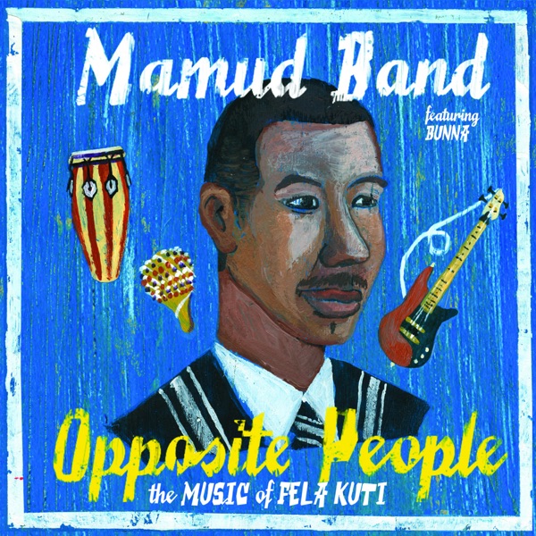 Opposite People: The Music of Fela Kuti封面