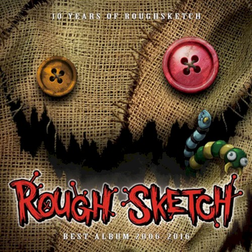 10 Years of RoughSketch ~Best Album 2006 - 2016~封面