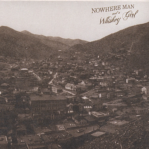 Nowhere Man and a Whiskey Girl封面