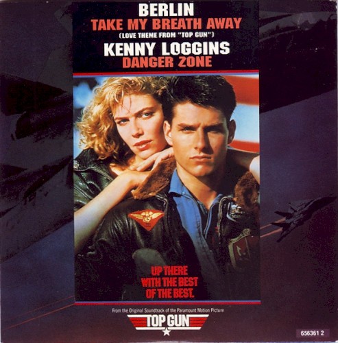 Take My Breath Away (Love Theme From “Top Gun”) / Danger Zone封面