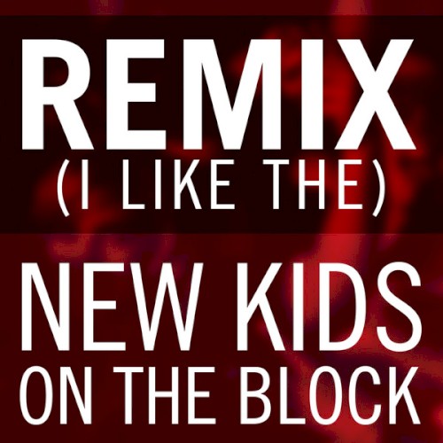 Remix (I Like the)封面
