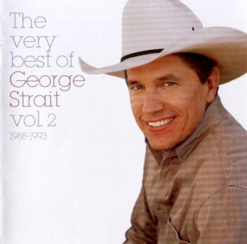 The Very Best of George Strait, Volume 2: 1988-1993封面