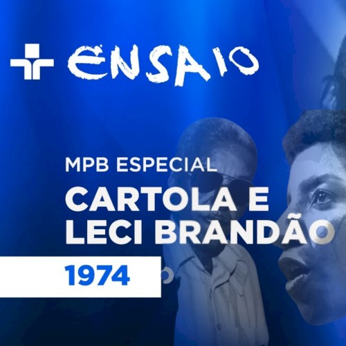 Programa Ensaio (1974) com Cartola e Leci Brandão封面
