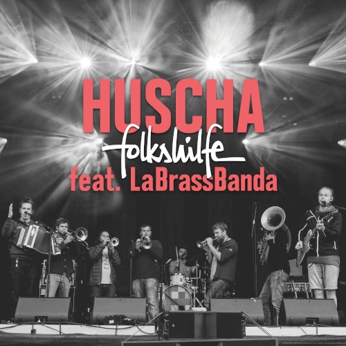 Huscha (live @ Woodstock der Blasmusik 2018)封面