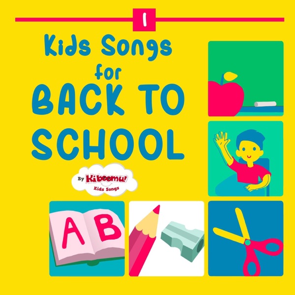 Kids Songs for Back to School封面