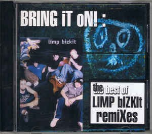 Bring It On!: The Best of Limp Bizkit Remixes封面