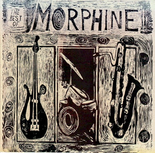 The Best of Morphine 1992 - 1995封面