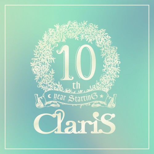 ClariS 10th year StartinG 仮面(ペルソナ)の塔 - #1 エンカウンター (出会い)封面