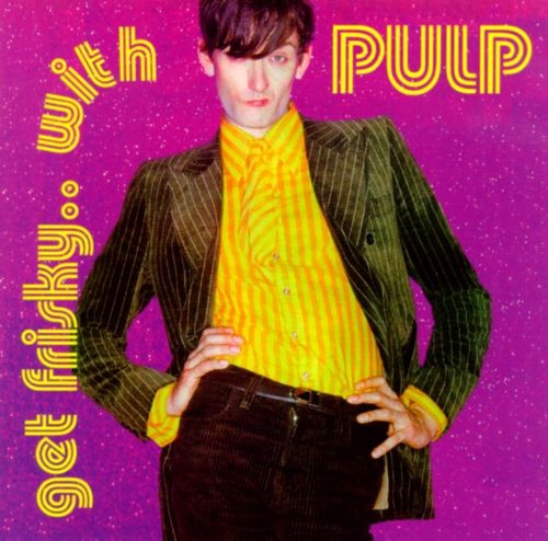 Get Frisky… With Pulp封面