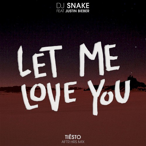 Let Me Love You (Tiësto's Aftr:Hrs mix)封面