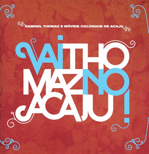Vai Thomaz no acaju!封面