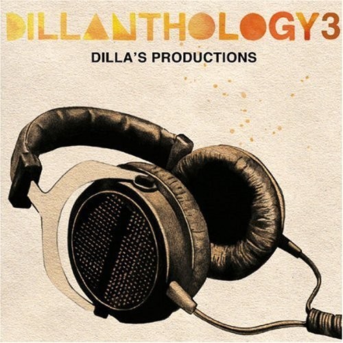 Dillanthology 3: Dilla's Productions封面