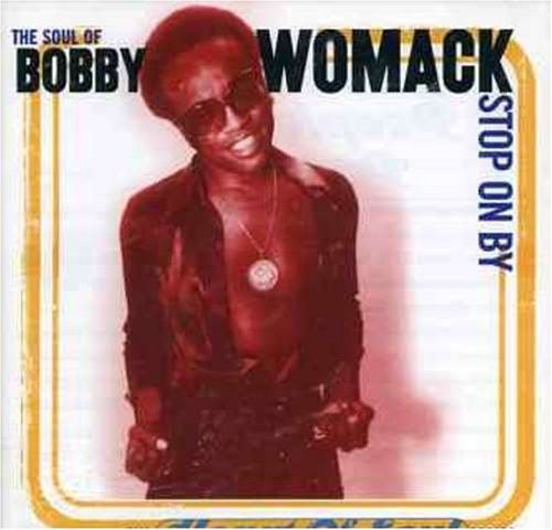 The Soul of Bobby Womack: Stop On By封面