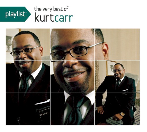 Playlist: The Very Best Of Kurt Carr封面