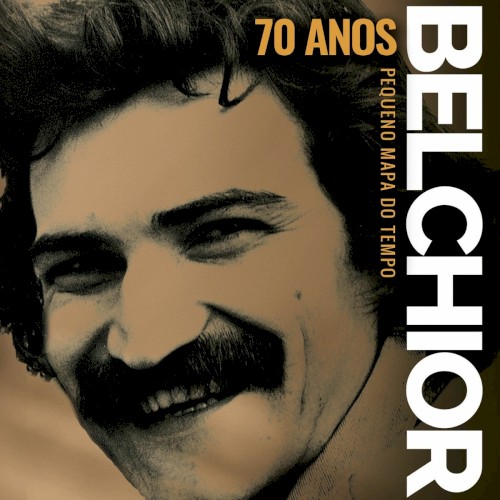 Pequeno mapa do tempo: Belchior 70 anos封面
