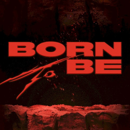 BORN TO BE封面