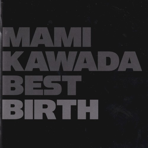 MAMI KAWADA BEST BIRTH封面