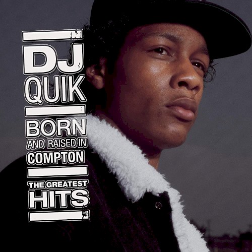 Born and Raised in Compton: The Greatest Hits封面