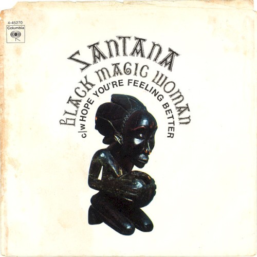 Black Magic Woman / Hope You're Feeling Better封面