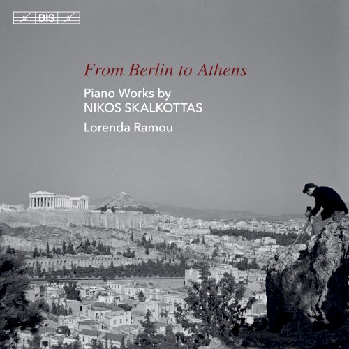 From Berlin to Athens: Piano Works by Nikos Skalkottas封面