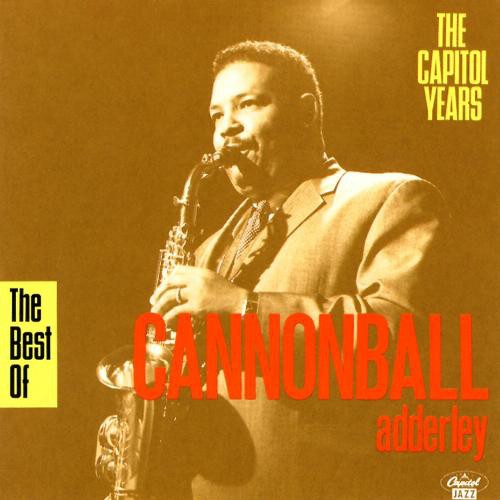 The Best of Cannonball Adderley: The Capitol Years封面